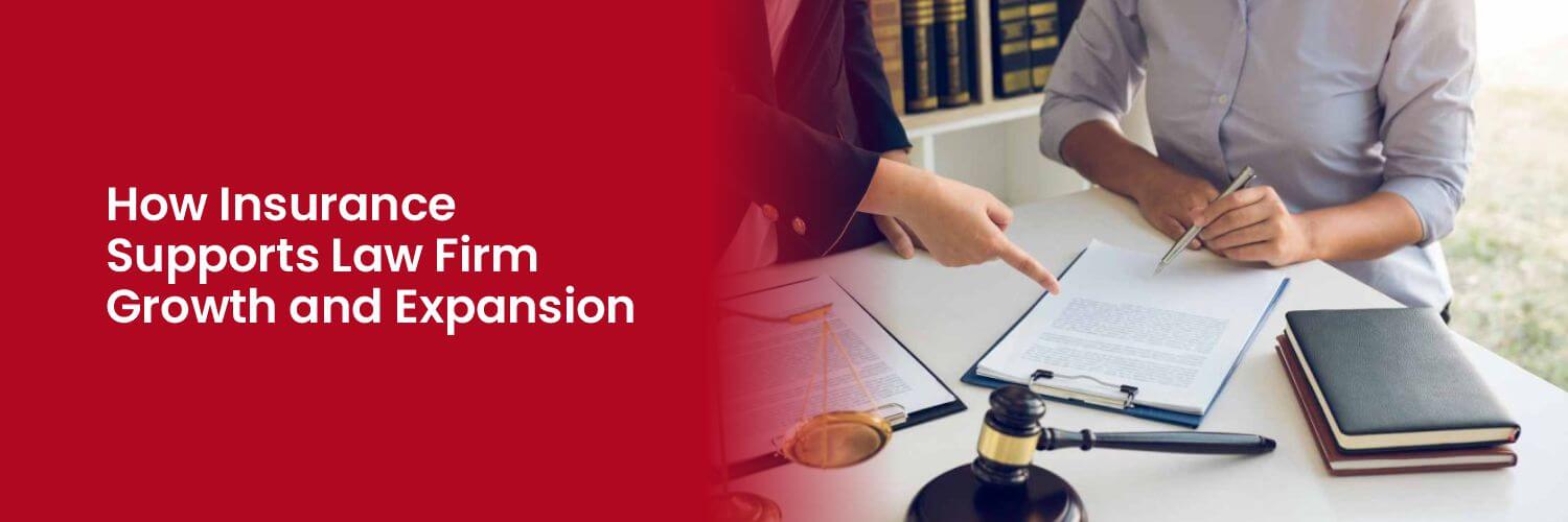 How Insurance Supports Law Firm Growth and Expansion (2).jpg