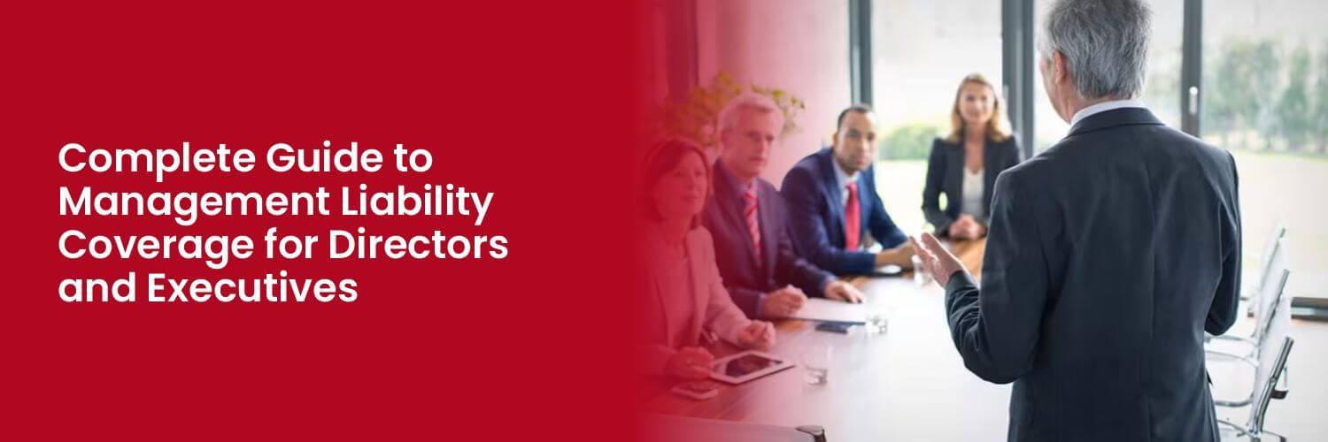 Complete Guide to Management Liability Coverage for Directors and Executives.jpg
